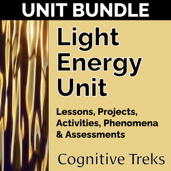 Preview of Light Energy Unit Bundle | Light-Waves-EM Spectrum | Lessons Projects Activities