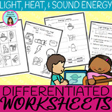 Light, Heat, & Sound Energy Unit Worksheets - DIFFERENTIATED