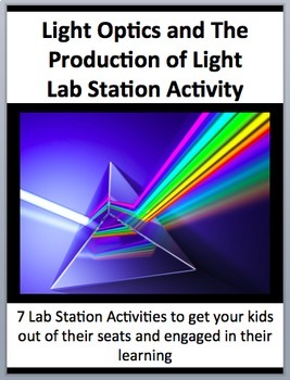 Preview of Light Optics and its Production - 7 Engaging Lab Station Activities