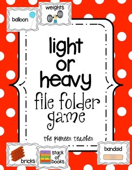 Preview of Light Or Heavy? File Folder Game