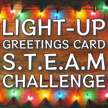 Preview of Light-Up Greeting Card STEAM Challenge - Winter - Christmas - Holidays