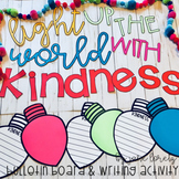 Light Up The World With Kindness (bulletin board and writi