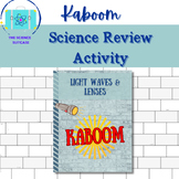 Light Waves and Electromagnetic Radiation Kaboom Center Game