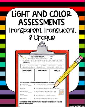 Preview of Light and Color : Transparent , Translucent , and Opaque Assessments