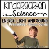 Light and Sound Energy Kindergarten Science NGSS + BOOM Ca