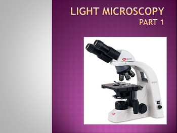 Preview of Light microscopy - Use, Definitions, Parts, Image Formation and Light Pathway
