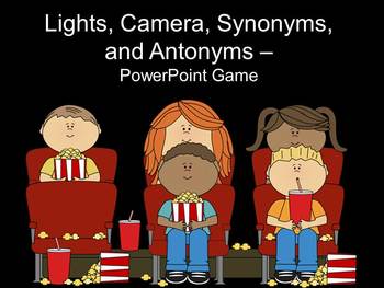 Preview of Lights, Camera, Synonyms, and Antonyms - PowerPoint Game