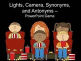 Lights, Camera, Synonyms, and Antonyms - PowerPoint Game