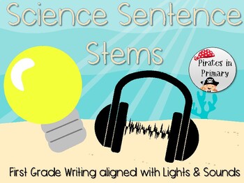 Preview of Lights & Sounds First Grade Science Writing Stems