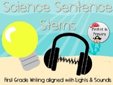 Lights & Sounds First Grade Science Writing Stems