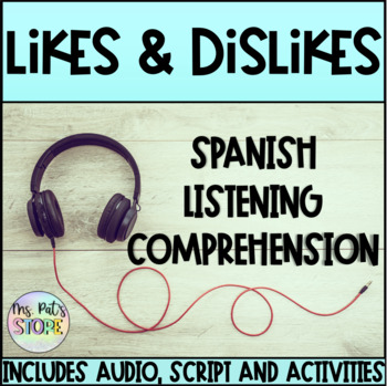 Preview of Likes and Dislikes- Spanish Listening Practice
