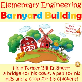 Preview of Elementary Engineering: Barnyard Building! {NGSS Aligned}