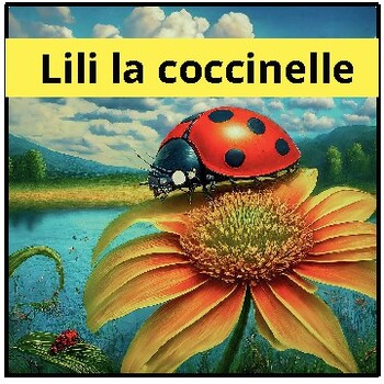 Preview of Lili la coccinelle Un Conte Inspirant en Français 2024 - French Stories for Kids
