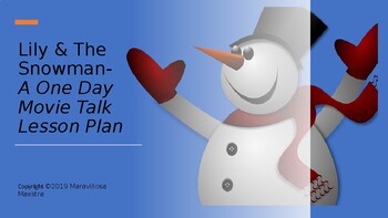 Preview of Lily and The Snowman Movie Talk Lesson Plan