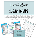 Limit Your Sugar Intake Lesson (Slideshow & Two Extension 