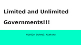 Limited and Unlimited Governments for Middle School Notes 