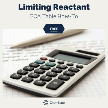 Preview of Free: Limiting and Excess Reactants/Reagents: BCA Table How To