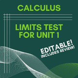 Limits and Continuity Test for Calculus Unit 1 *EDITABLE* 