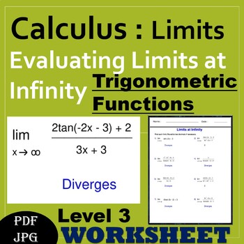 Preview of Limits at Infinity - Evaluating Limits at Infinity Worksheets - Trigonometric