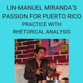 Preview of Lin-Manuel Miranda’s Passion for Puerto Rico: Practice with Rhetorical Analysis