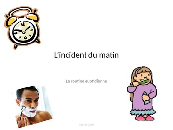 Preview of L'incident du matin- Verbes pronominaux PACE lesson