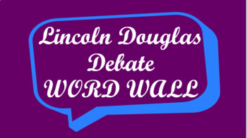 Preview of Lincoln Douglas Debate Word Wall- Speech Bubble Template