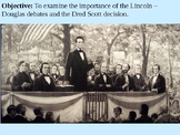 Lincoln-Douglas Debates and Dred Scott Decision PPT