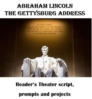 Preview of Lincoln's Gettysburg Address reader's theater script, prompts and projects