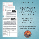 Lincoln's Second Inaugural Address: Prove It!  Primary Sou
