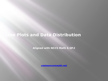 Preview of Line Plots and Data Distribution Interactive Presentation - 6.SP.2