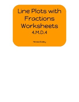 Preview of Line Plots with Fractions Worksheets 4.MD.4