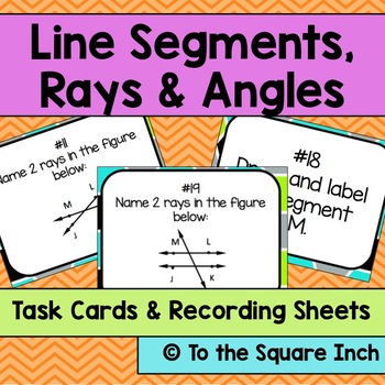 Preview of Line Segments, Rays and Angles Task Cards | Math Center Practice Activity