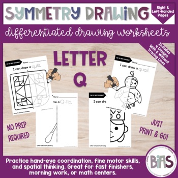 Preview of Line of Symmetry | Complete the Drawing | Differentiated Worksheets | Letter Q