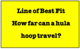 Line of best fit - How far can a hula hoop travel?