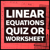 Linear Equations Quiz or Worksheet - 7 Questions