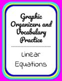 Linear Equations - Graphic Organizers and Vocabulary Pract