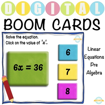 Preview of Linear Equations - Pre Algebra - Set 1 - Boom Cards™