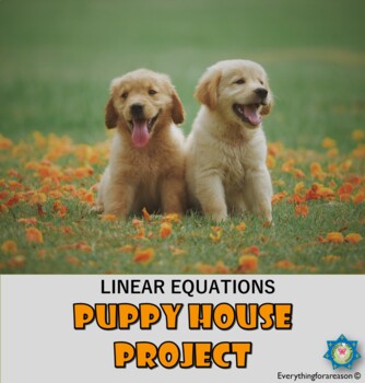 Preview of Linear Equations- Puppy House Project