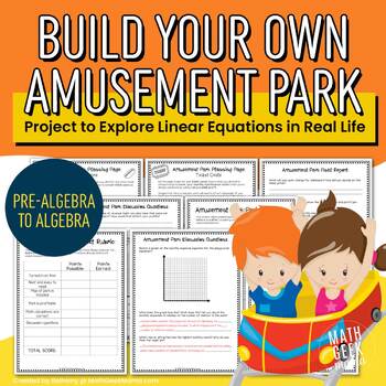 Preview of Linear Equations Real World Project - Build Your Own Amusement Park