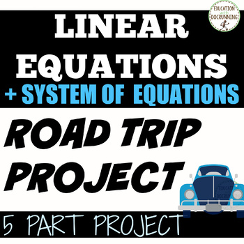 Preview of Linear Equations Project plus Systems of Equations The Road Trip