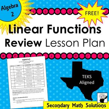 Preview of Linear Functions Review Unit Lesson Plan for Algebra 2
