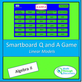 Preview of Alg 2 - Smartboard Q and A Game - Linear Models