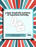 Linear Quadratic Systems of Equations Matching