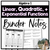 Linear, Quadratic, and Exponential Functions- Binder Notes