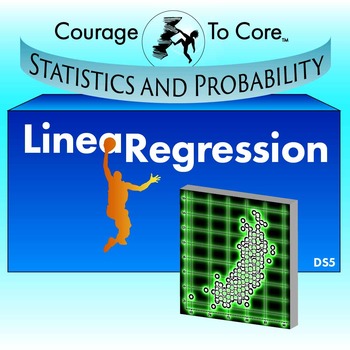 Preview of Linear Regression (DS5): HSS.ID.B.6, HSS.ID.C.7, HSS.ID.C.8...