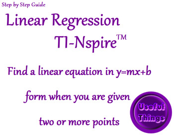 Preview of Linear Regression on the Nspire Step by Step Guide