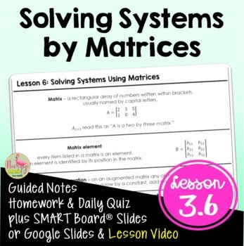 Preview of Solving Systems by Matrices (Algebra 2 - Unit 3)