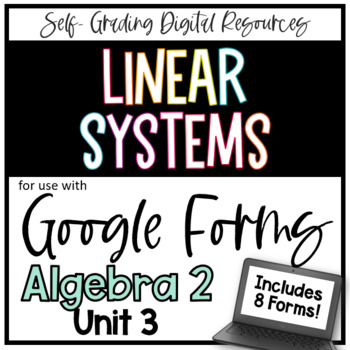 Preview of Linear Systems - Algebra 2 Google Forms Bundle