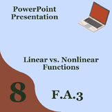 Linear vs Nonlinear Functions PowerPoint 8.F.A.3