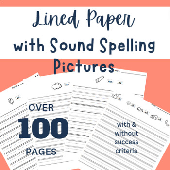 Preview of Lined Paper w/ Sound Spelling Pictures: Long/Short Vowels, Digraphs, Vowel teams
